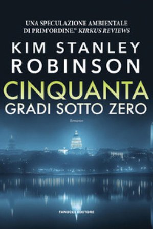 Cinquanta gradi sotto zero Kim Stanley Robinson