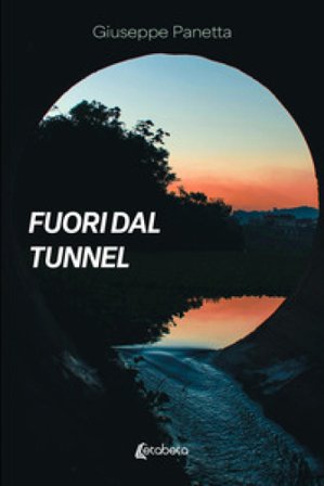 Fuori dal tunnel Giuseppe Panetta