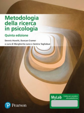 Metodologia della ricerca in psicologia. Ediz. MyLab. Con Contenuto digitale per accesso online Dennis Howitt