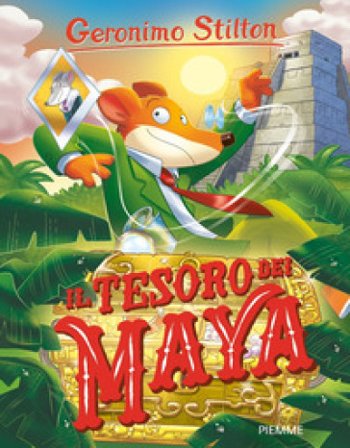 Il tesoro dei Maya Geronimo Stilton