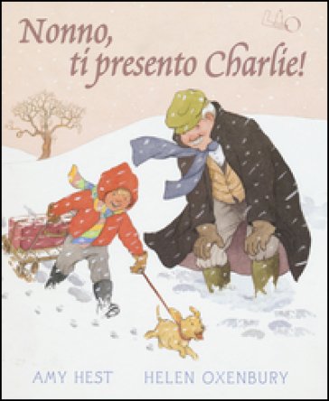 Nonno, ti presento Charlie! Ediz. illustrata Amy Hest