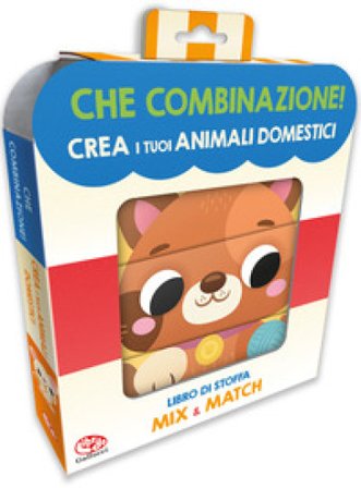 Crea i tuoi animali domestici. Che combinazione! Ediz. a colori