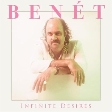 Infinite desires DONNY BENET
