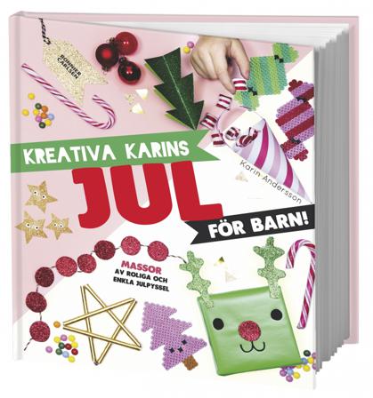 Kreativa Karins jul för barn - Bok av Karin Andersson - Inbunden