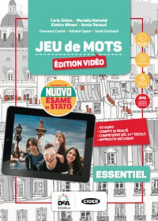 Jeu de mots essentiel. Edition vidéo. Livre de l'élève et cahier. Per la Scuola media. Con e-book. Con espansione online. Con 3 libri: Grammaire pour 
