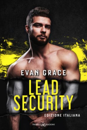 Lead security. Ediz. italiana Evan Grace