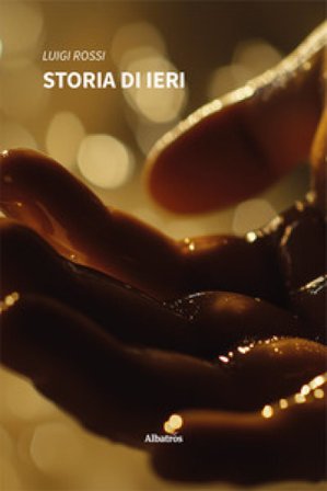 Storia di ieri Luigi Rossi