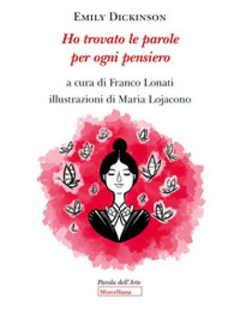 Ho trovato le parole per ogni pensiero Emily Dickinson