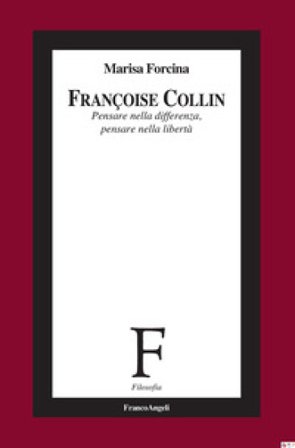 Françoise Collin. Pensare nella differenza, pensare nella libertà Marisa Forcina