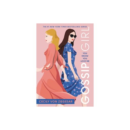 Gossip Girl: You Know You Love Me : A Gossip Girl Novel (häftad, eng)