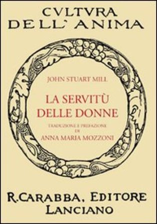 La servitù delle donne John Stuart Mill