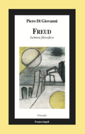 Freud. Lettura filosofica Piero Di Giovanni