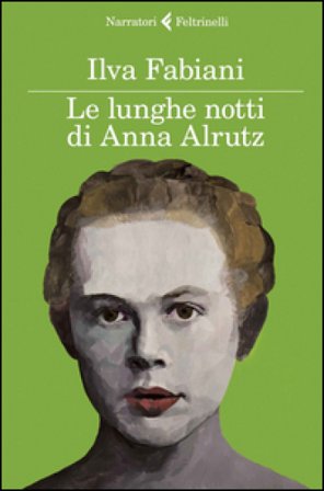 Le lunghe notti di Anna Alrutz Ilva Fabiani