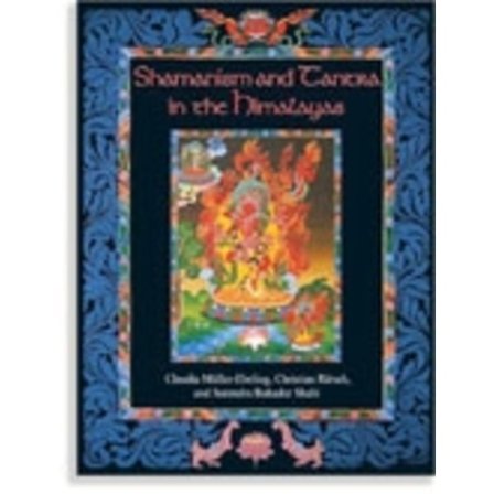 Shamanism And Tantra In The Himalayas (605 Color & 9780892819133