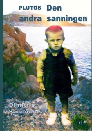 Plutos : den andra sanningen - Bok av Dimitris Karamitros - Inbunden
