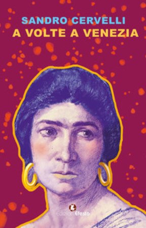 A volte a Venezia Sandro Cervelli