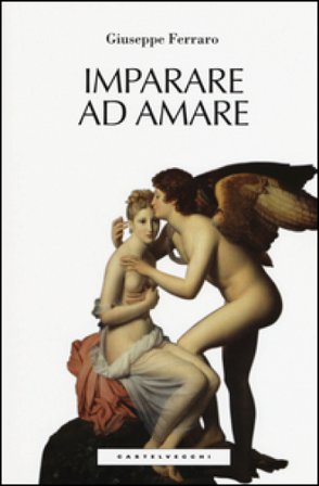 Imparare ad amare Giuseppe Ferraro
