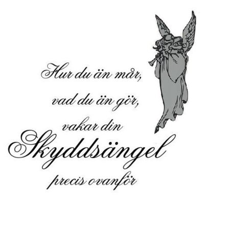 Hur du än mår.. skyddsängel Väggtext Väggord Väggdekor