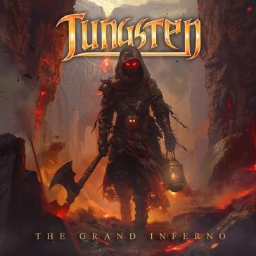 The grand inferno TUNGSTEN