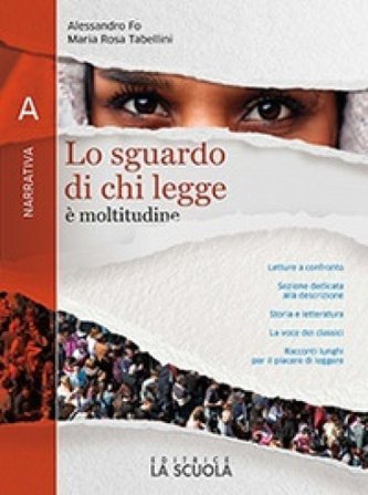 Lo sguardo di chi legge. Per il biennio delle Scuole superiori. Con e-book. Con espansione online. Vol. C: Epica Alessandro Fo