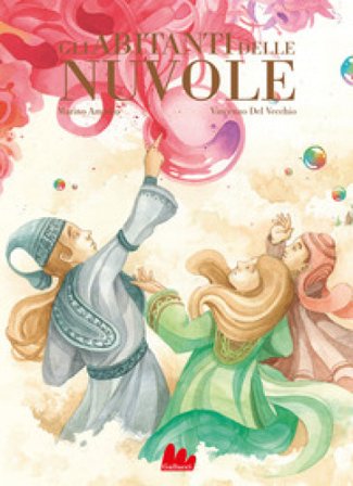 Gli abitanti delle nuvole. Nuova ediz. Marino Amodio