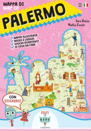 Mappa di Palermo-Map of Palermo. Con adesivi. Ediz. illustrata Sara Dania