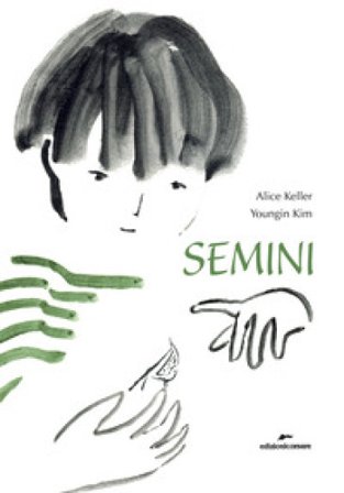 Semini. Ediz. a colori Alice Keller