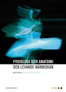 Fysiologi och anatomi : den levande människan, ISBN: 9789113022796