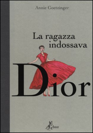 La ragazza indossava Dior Annie Goetzinger