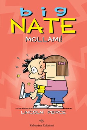 Big Nate. Mollami! Lincoln Peirce