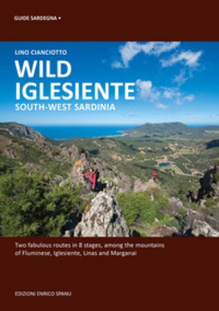 Wild Iglesiente. South-West Sardinia Lino Cianciotto