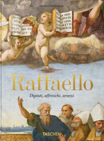 Raffaello. Dipinti, affreschi, arazzi. 45th Ed. Ediz. italiana Michael Rohlmann