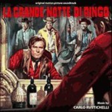 La grande notte di ringo Carlo Rustichelli