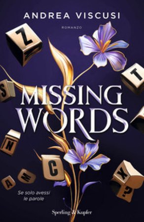 Missing words. Ediz. italiana Andrea Viscusi