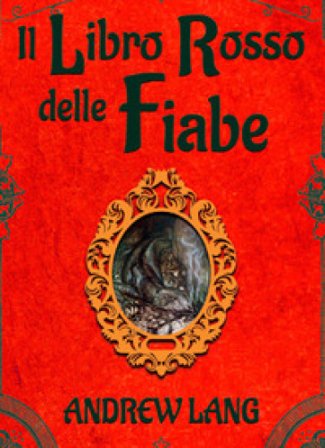 Il libro rosso delle fiabe Andrew Lang