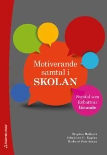 Motiverande samtal i skolan : samtal som förbättrar lärande