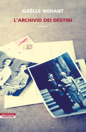 L'archivio dei destini Gaëlle Nohant