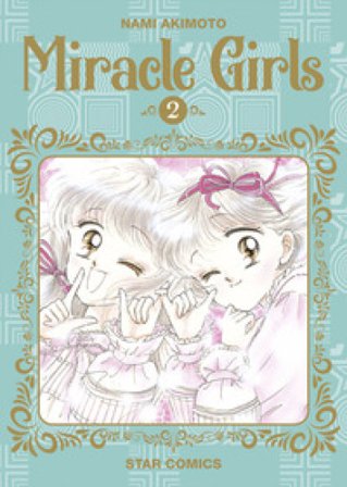 Miracle girls. Vol. 2 Nami Akimoto