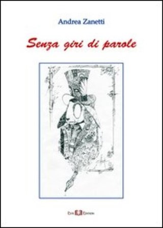 Senza giri di parole Andrea Zanetti