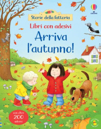 Arriva l'autunno! Con adesivi. Ediz. a colori Kate Nolan