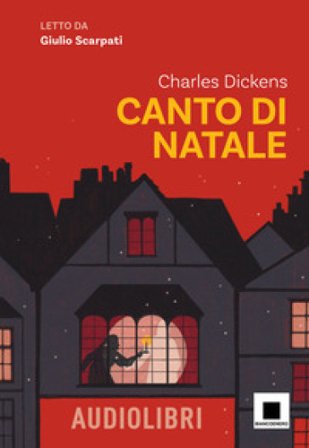 Canto di Natale letto da Giulio Scarpati. Con QR Code Charles Dickens
