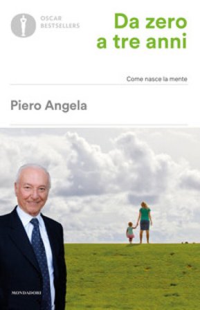Da zero a tre anni Piero Angela