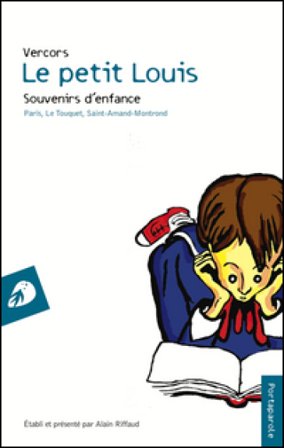 Le petit Louis. Souvenirs d'enfance Vercors