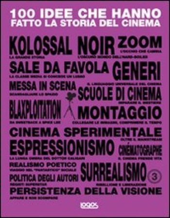 100 idee che hanno fatto la storia del cinema David Parkinson