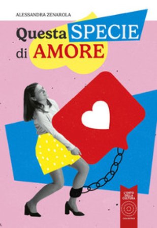Questa specie di amore Alessandra Zenarola