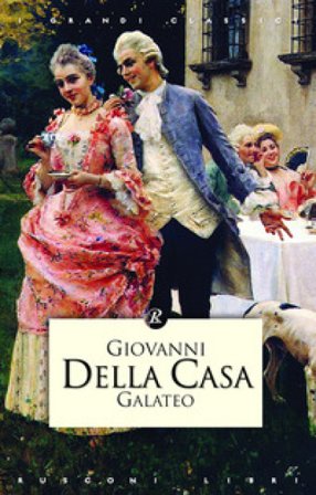 Galateo Giovanni Della Casa