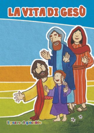 La vita di Gesù Silvia Vecchini