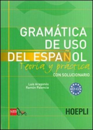 Grammatica de uso del espanol. Livelli C1-C2 Luis Aragonés