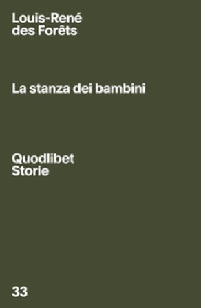 La stanza dei bambini Louis-René Des Forêts