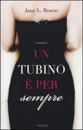 Un tubino è per sempre Jane L. Rosen
